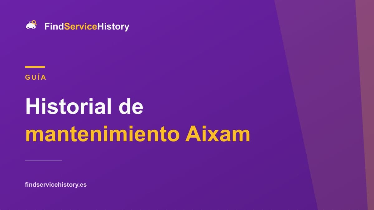 Historial de mantenimiento Aixam: cómo comprobarlo online