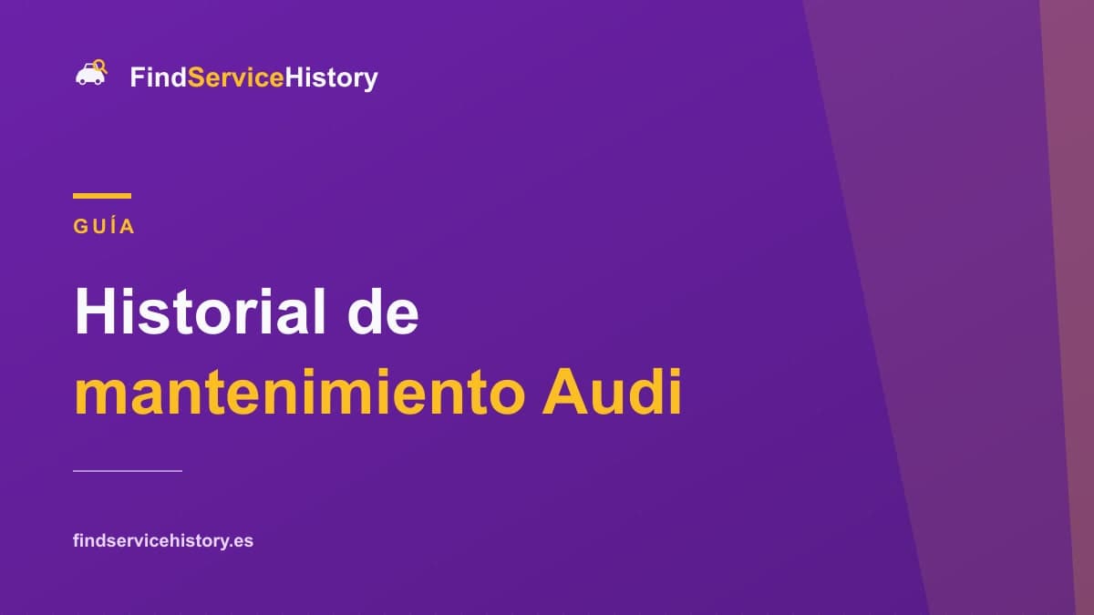 Historial de mantenimiento Audi: cómo comprobarlo online