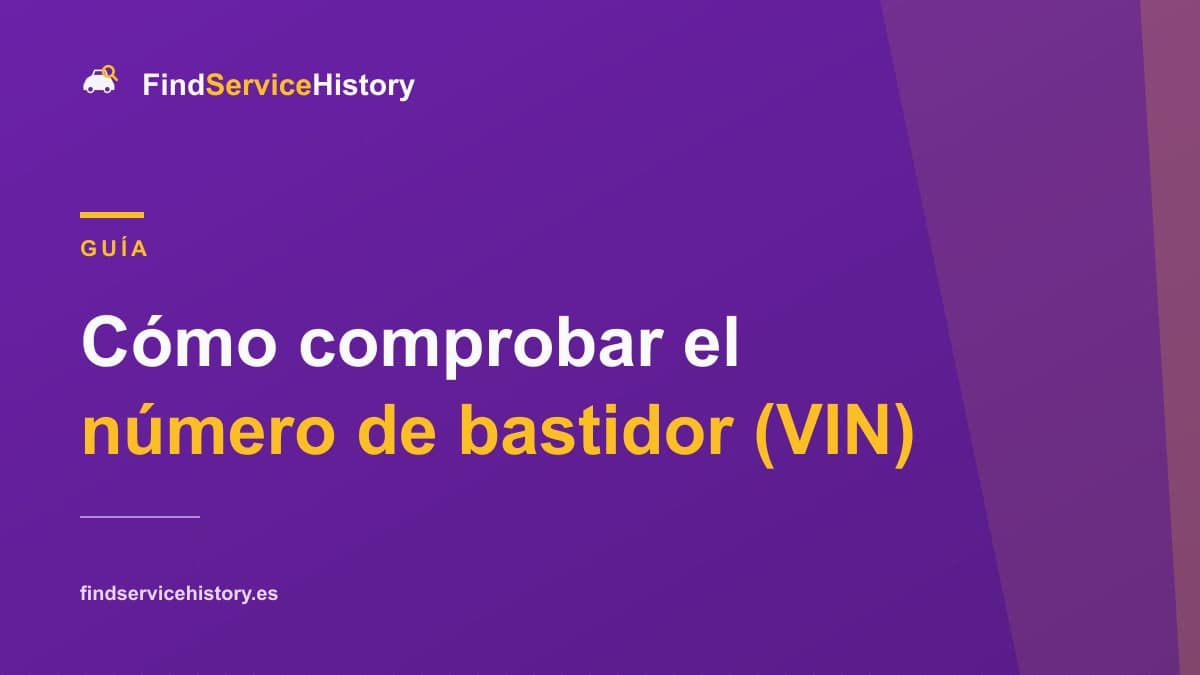 Cómo comprobar el número de bastidor (VIN)