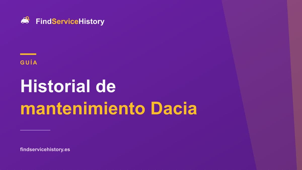 Historial de mantenimiento Dacia: cómo comprobarlo online