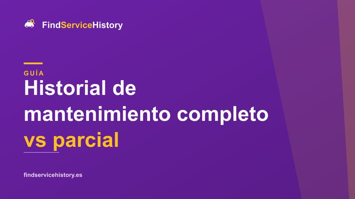 Historial de mantenimiento completo vs parcial