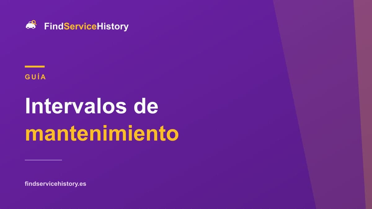 Intervalos de mantenimiento: cuándo toca revisión