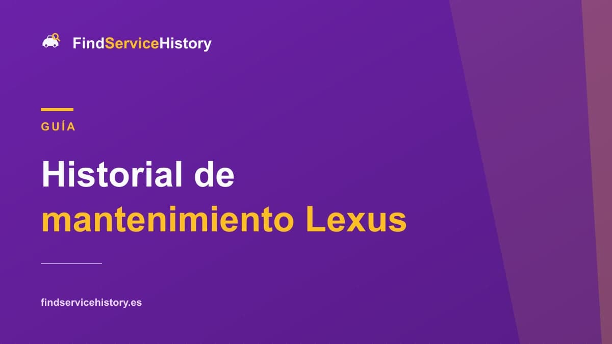 Historial de mantenimiento Lexus: cómo comprobarlo online