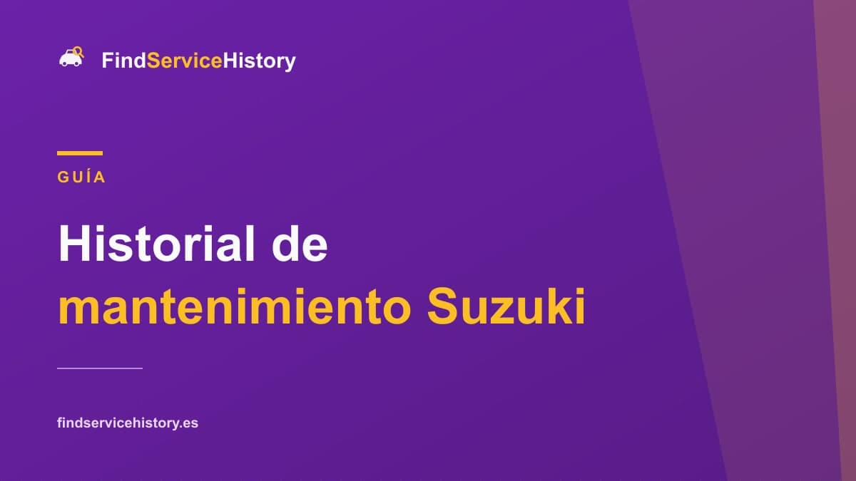 Historial de mantenimiento Suzuki: cómo comprobarlo online