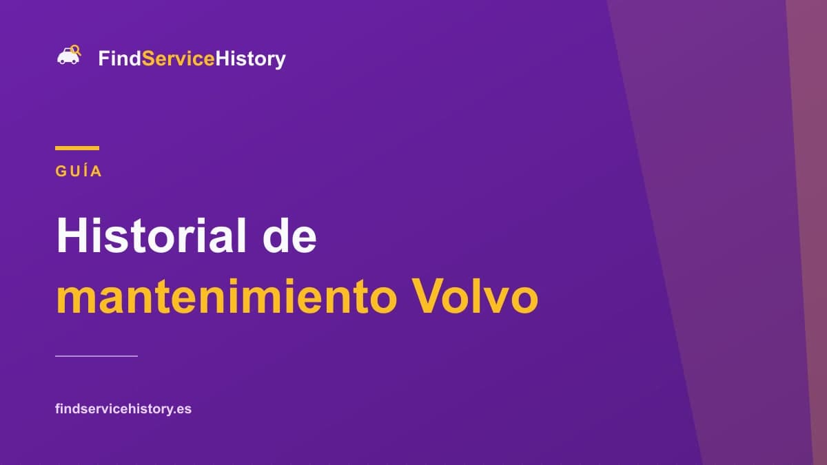 Historial de mantenimiento Volvo: cómo comprobarlo online